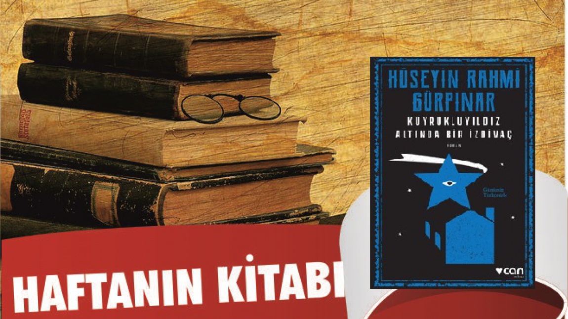 Haftanın Kitabı; Kuyruklu Yıldız Altında Bir İzdivaç